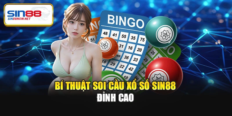 Bí thuật soi cầu xổ số Sin88 đỉnh cao